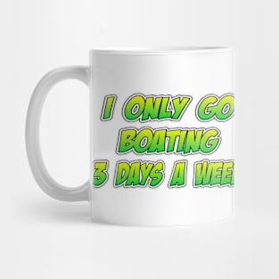 Addicted to boating Mug